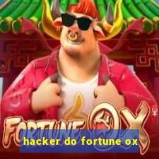 hacker do fortune ox